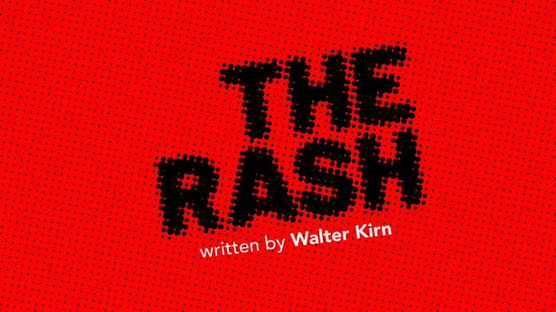 The Rash, by Walter Kirn